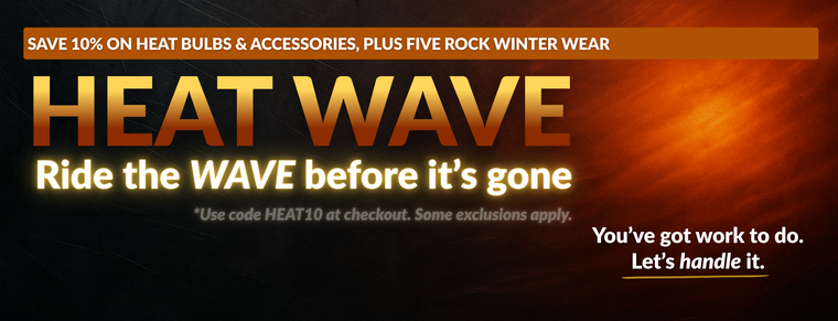 HEAT WEEK. SAVE 5% on heaters 10% on bulbs and accessories - ends Nov. 2