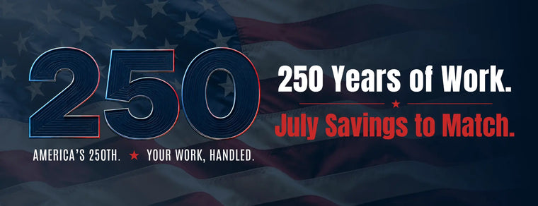 July Sale - 250 Years of Work - SHOP SAVINGS