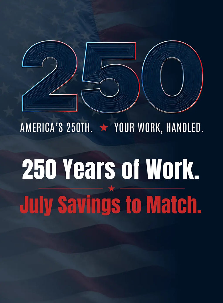 July Sale - 250 Years of Work - SHOP SAVINGS